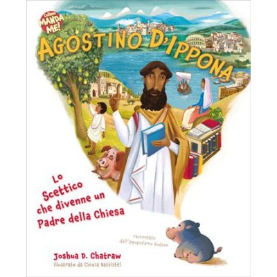 Agostino d'Ippona. Lo scettico che divenne un padre della Chiesa.