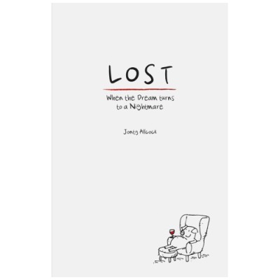 LOST. When the dream turns to a nightmare