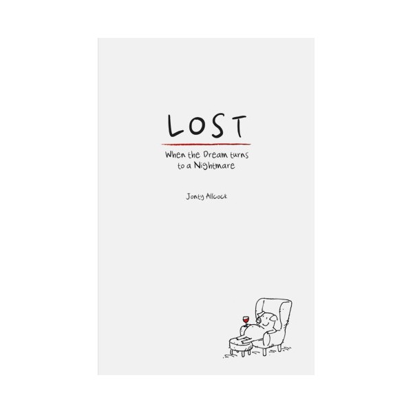 LOST. When the dream turns to a nightmare