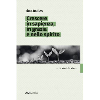 LVDV-Crescere in sapienza, in grazia e nello Spirito