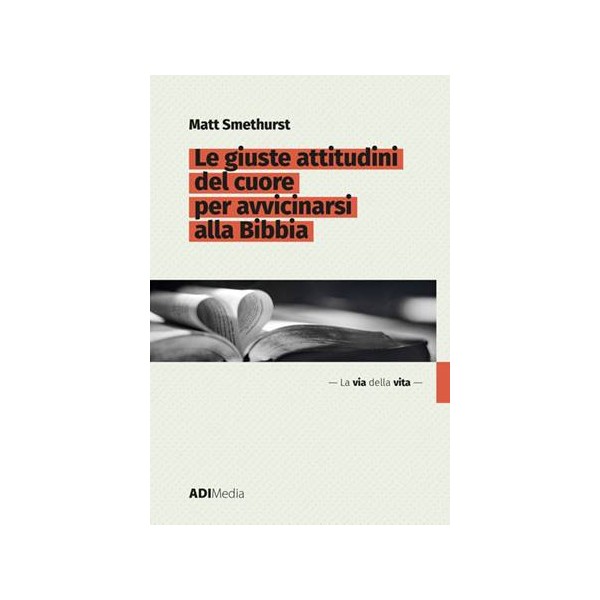 LVDV-Le giuste attitudini del cuore per avvicinarsi alla Bibbia