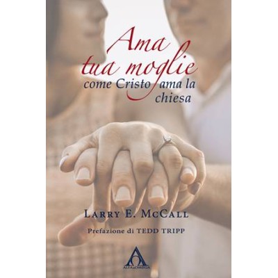 Ama tua moglie