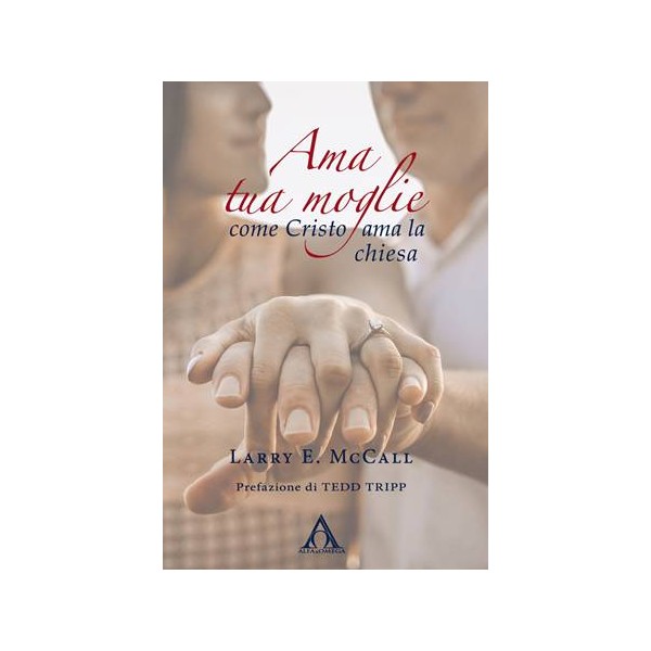 Ama tua moglie