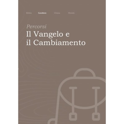 PERCORSI - Il vangelo e il cambiamento