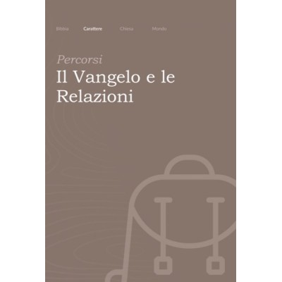 PERCORSI - Il vangelo e le relazioni