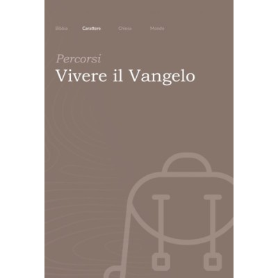 PERCORSI – Vivere il Vangelo