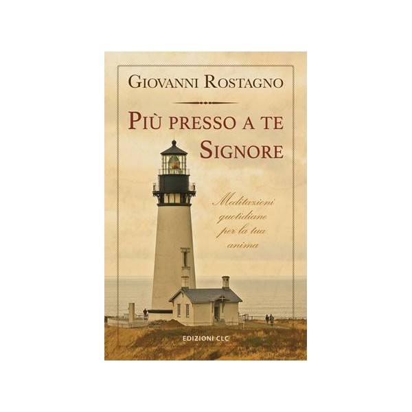 Più presso a te Signore