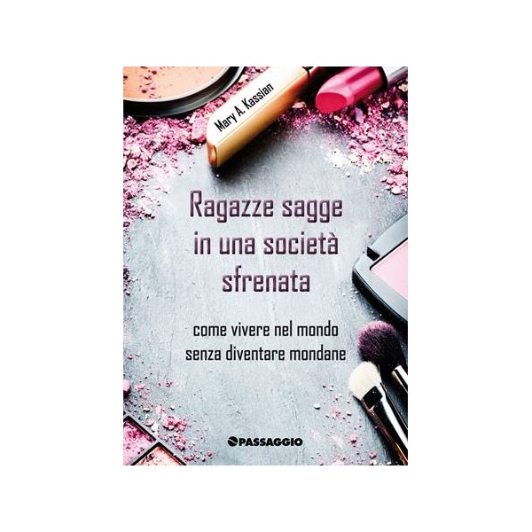 Ragazze sagge in una società sfrenata