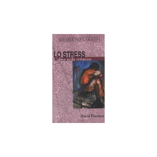 Risorse per Cambiare - Lo Stress. Calma nella Tempesta