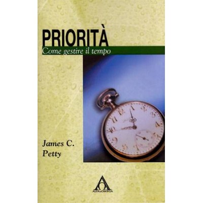 Risorse per Cambiare - Priorità. Come Gestire il tempo