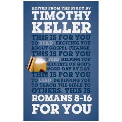 ROMANS 8-16 FOR YOU