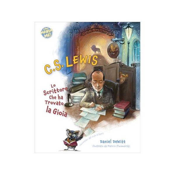 C. S. Lewis. Lo scrittore che ha trovato la gioia.
