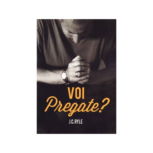 Voi pregate?