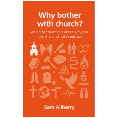 Why bother with church?