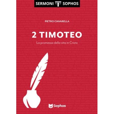 2 Timoteo. La promessa della vita in Cristo.