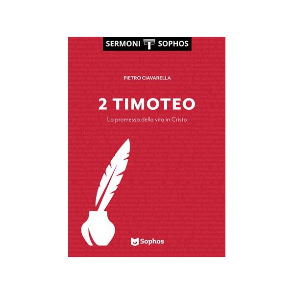 2 Timoteo. La promessa della vita in Cristo.