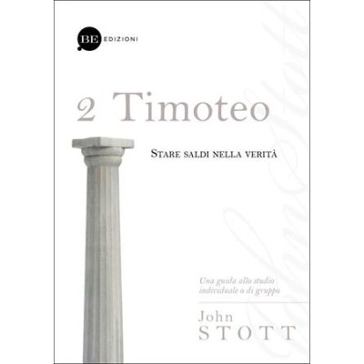 2 Timoteo. Stare saldi nella verità