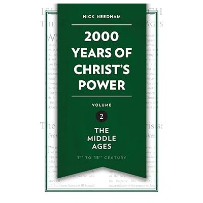 2000 years of Christ’s power vol. 2 “The middle Ages”