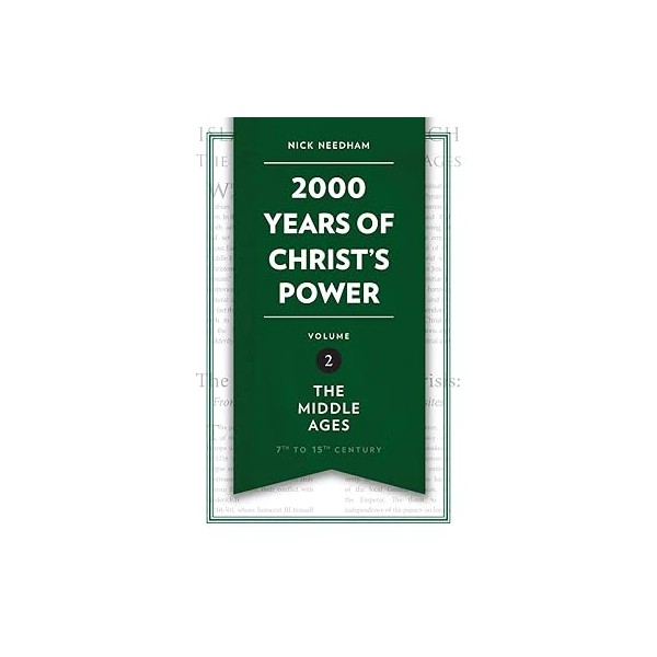 2000 years of Christ’s power vol. 2 “The middle Ages”