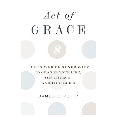 Act of Grace: the power of generosity
