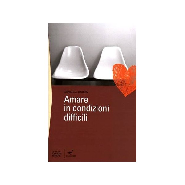 Amare in condizioni difficili