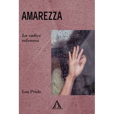 Amarezza. La radice velenosa