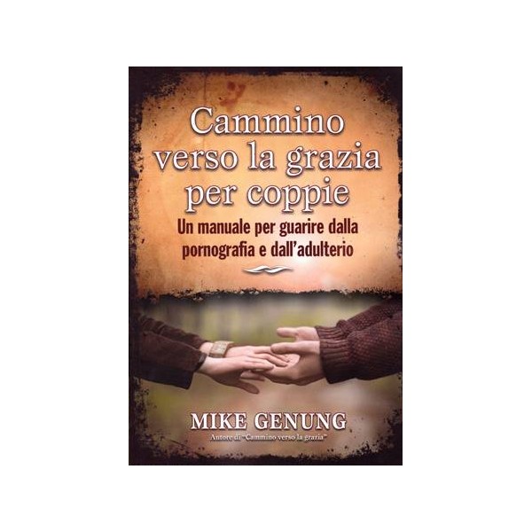 Cammino verso la grazia per coppie