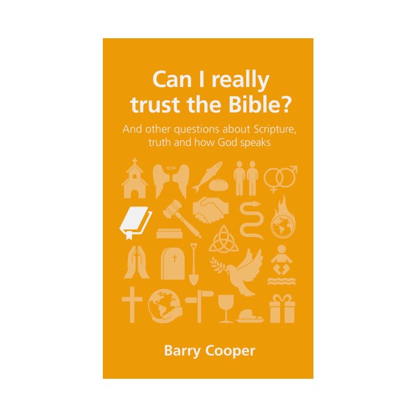 CAN I REALLY TRUST THE BIBLE?
