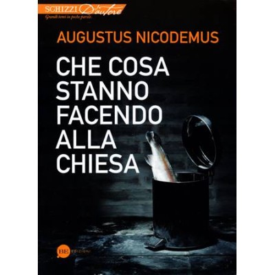 Che cosa stanno facendo alla Chiesa