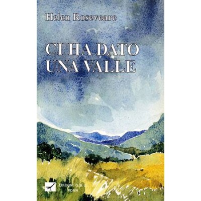 Ci ha dato una valle