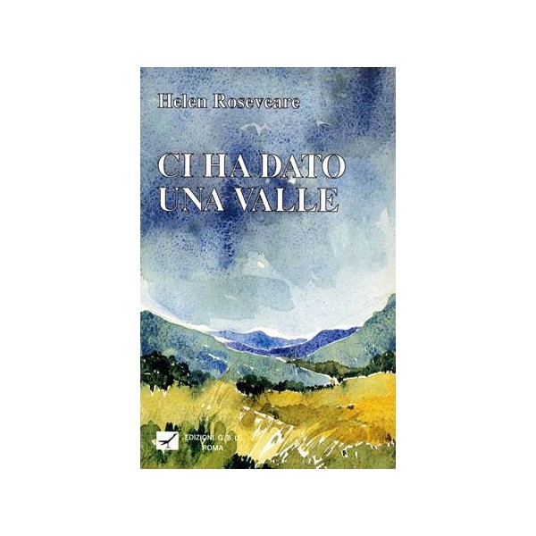 Ci ha dato una valle