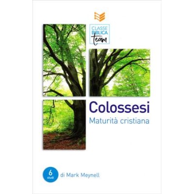 Colossesi. Maturità cristiana