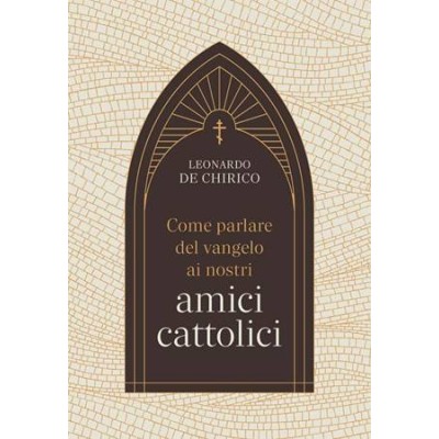 Come parlare del vangelo ai nostri amici cattolici