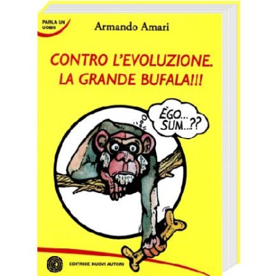 Contro l'evoluzione. La grande bufala!!