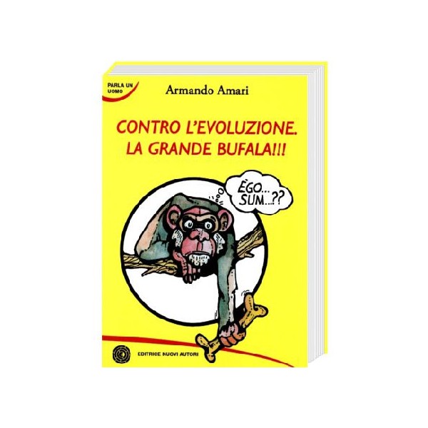 Contro l'evoluzione. La grande bufala!!