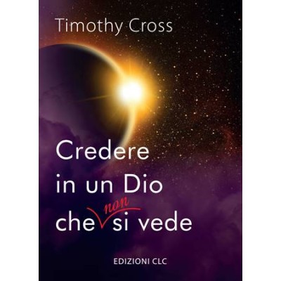 Credere in un Dio che non si vede