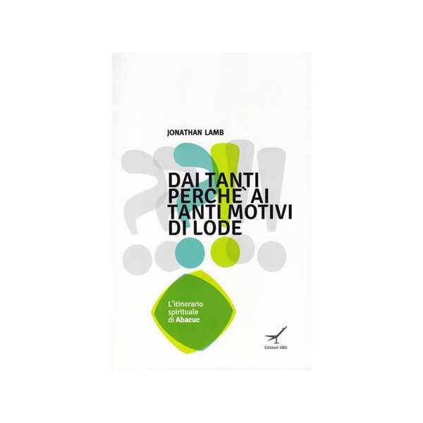 Dai tanti perché ai tanti motivi di lode