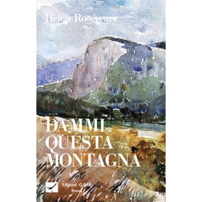 Dammi questa montagna
