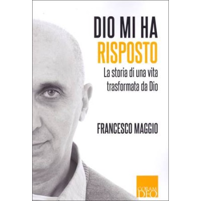 Dio mi ha risposto