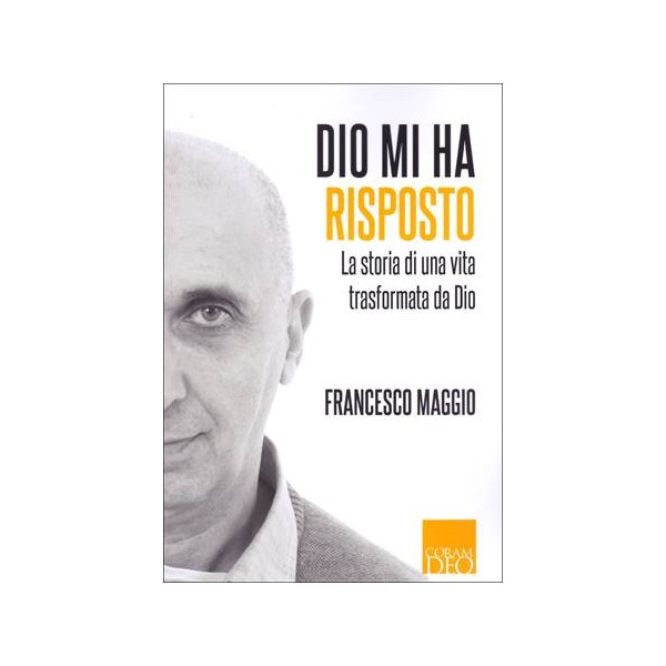 Dio mi ha risposto