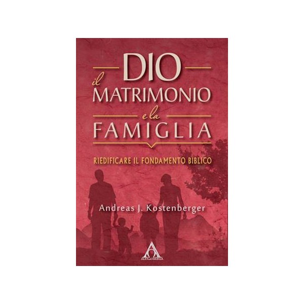 Dio, il matrimonio e la famiglia