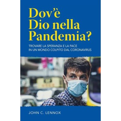 Dov'è Dio nella pandemia?