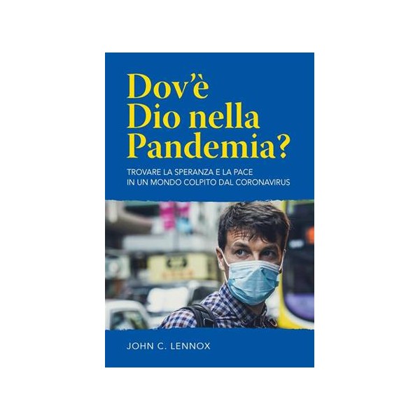 Dov'è Dio nella pandemia?