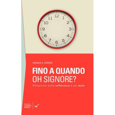 Fino a quando, oh Signore?