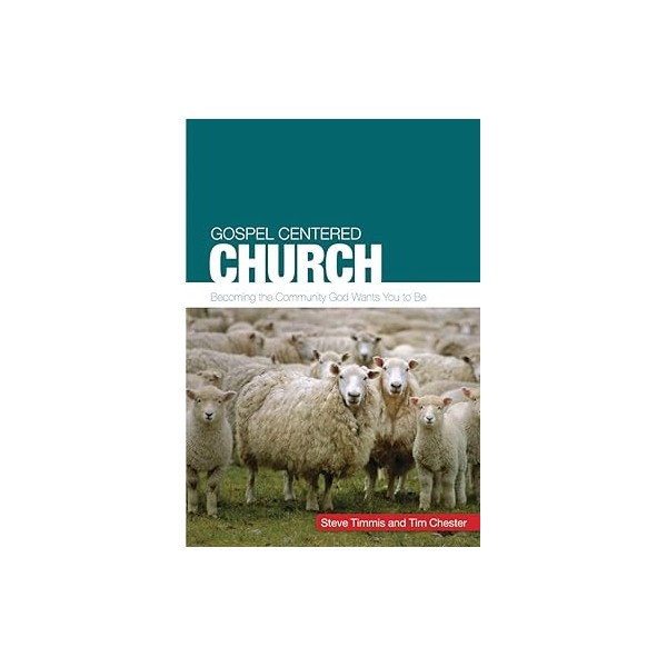 Gospel centered church