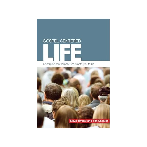 Gospel centered life