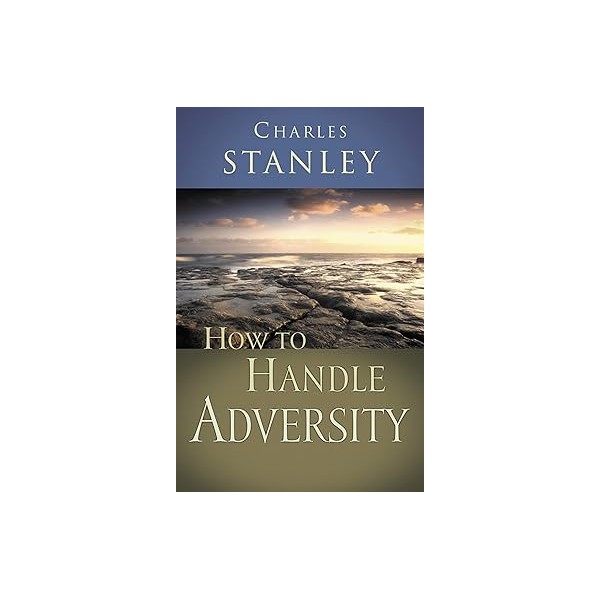 How to handle adversity
