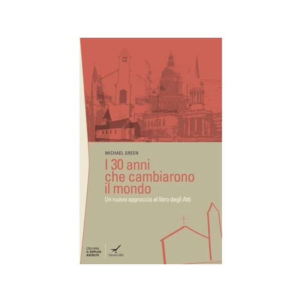 I 30 anni che cambiarono il mondo