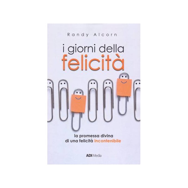 I giorni della felicità