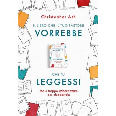 Il libro che il tuo Pastore vorrebbe tu leggessi